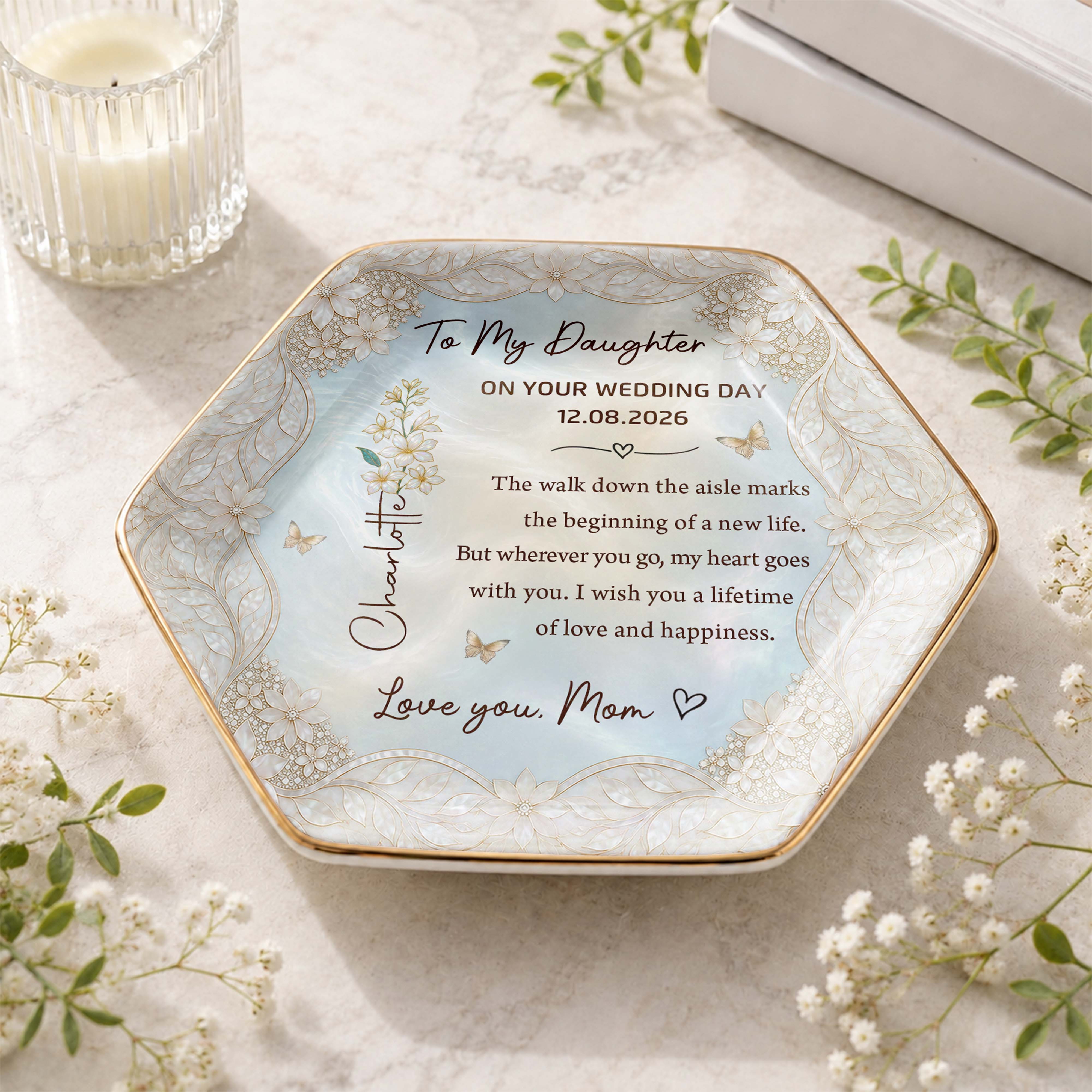 To My Daughter On Your Wedding Day With Flower And Butterflies - Personalized Custom Jewelry Dish, Ceramic Dish, Hexagonal Shape - DAU424_HECRD