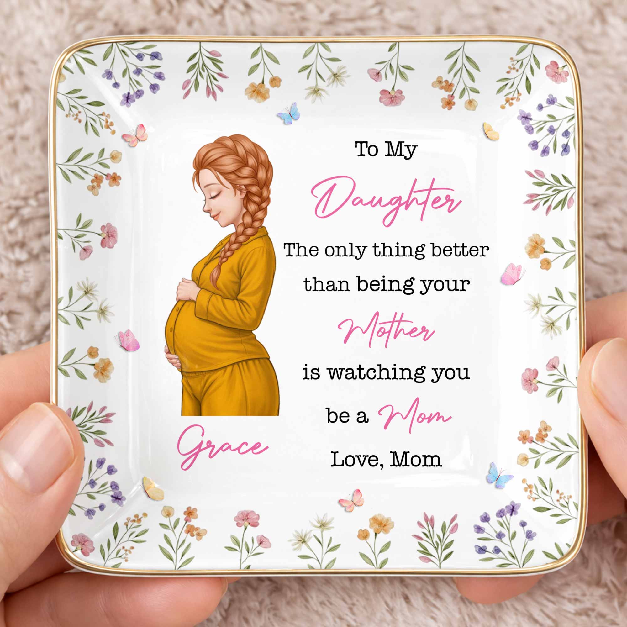 To My Daughter The Only Thing Better Watching You Be A Mom Flower - Personalized Custom Jewelry Dish, Ceramic Dish, Square Shape - DAU433_SCRF