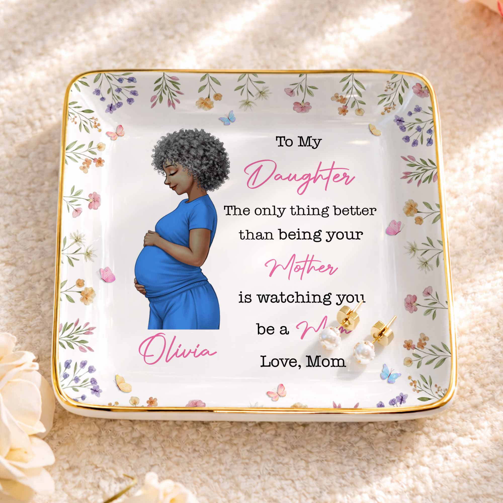 To My Daughter The Only Thing Better Watching You Be A Mom Flower - Personalized Custom Jewelry Dish, Ceramic Dish, Square Shape - DAU433_SCRF