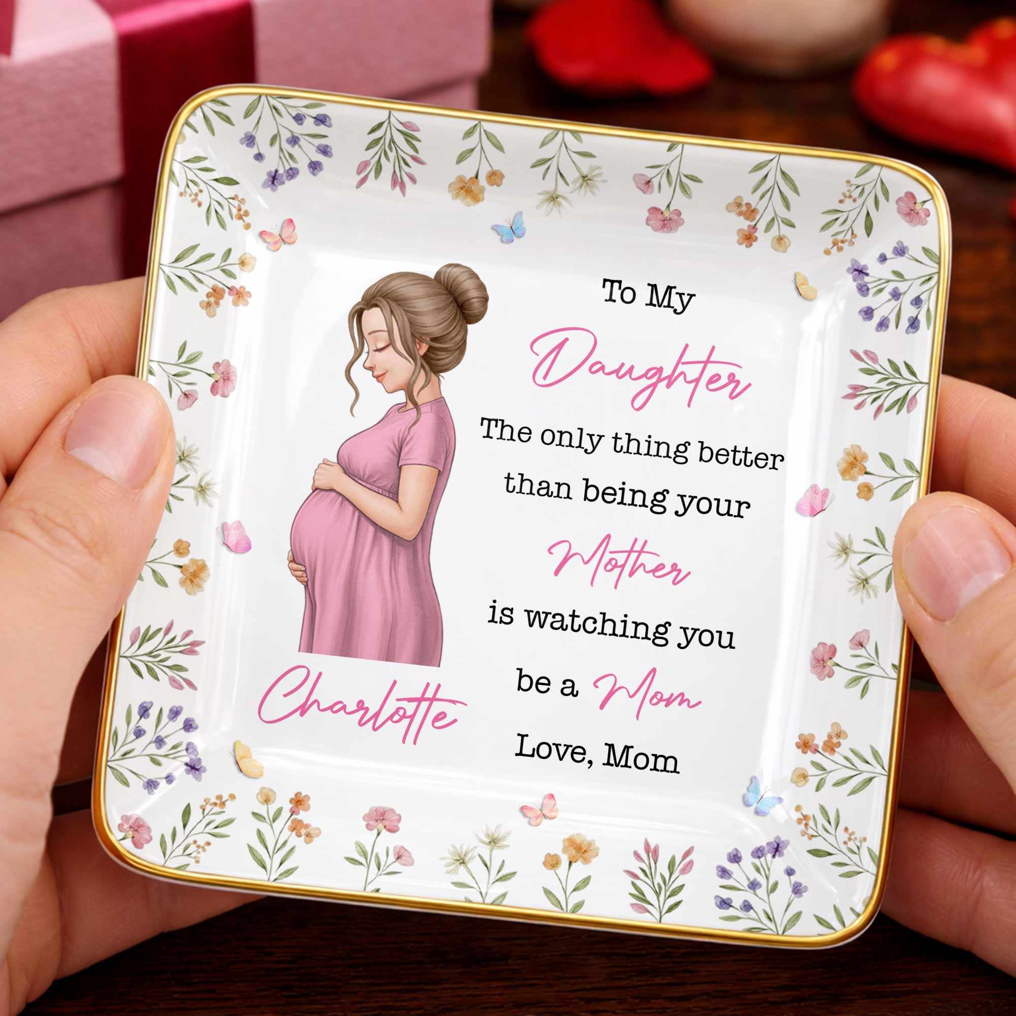 To My Daughter The Only Thing Better Watching You Be A Mom Flower - Personalized Custom Jewelry Dish, Ceramic Dish, Square Shape - DAU433_SCRF