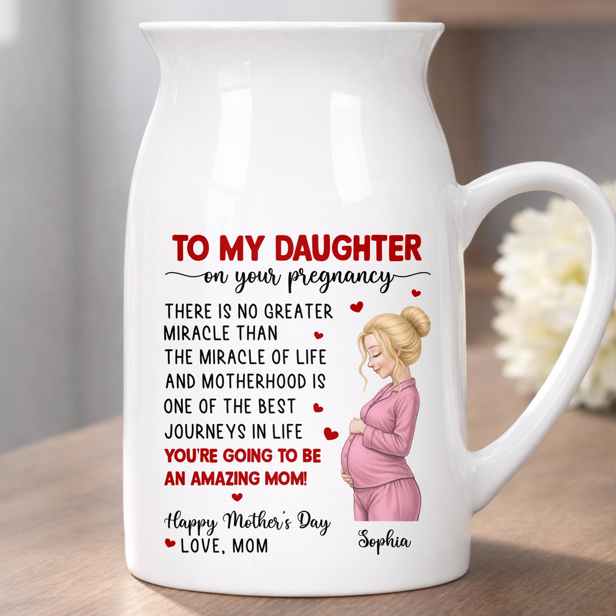 To My Daughter On Your Pregnancy, You Are Going To Be An Amazing Mom Personalized Woman And Hearts - Personalized Ceramic Flower Vase