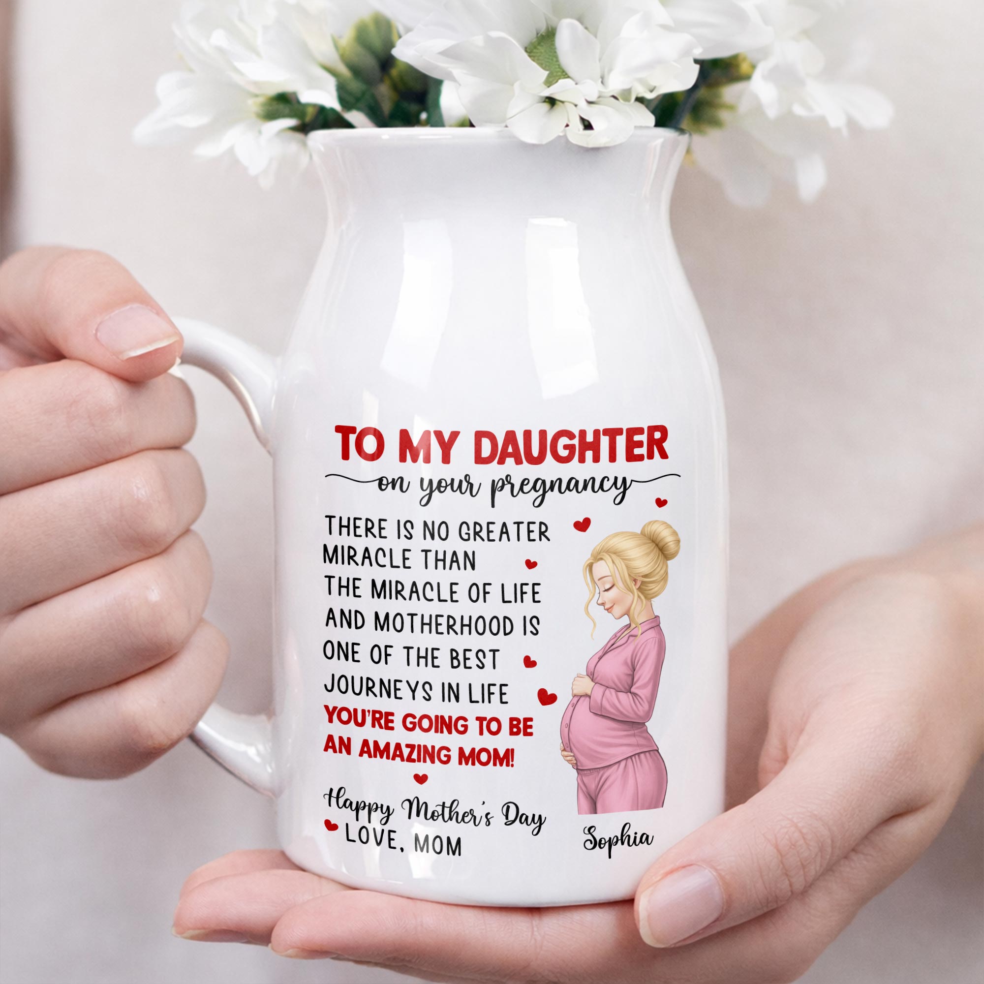 To My Daughter On Your Pregnancy, You Are Going To Be An Amazing Mom Personalized Woman And Hearts - Personalized Ceramic Flower Vase