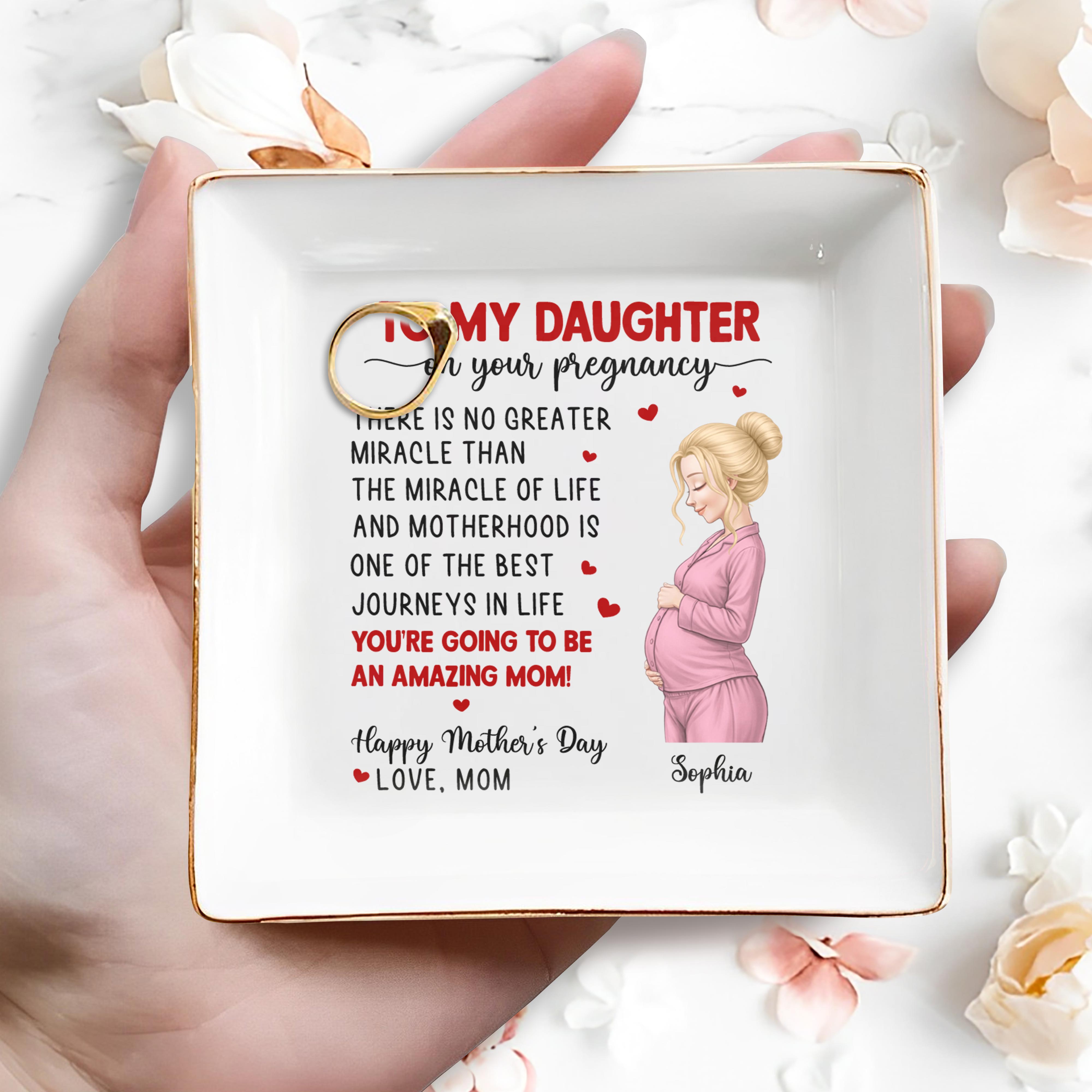 To My Daughter On Your Pregnancy Miracle Of Life Motherhood Hearts - Personalized Custom Jewelry Dish, Square Ceramic Dish - DAU434_SCRD