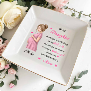 To My Daughter Always My Little Girl Pregnant Woman And Hearts - Personalized Custom Jewelry Dish, Square Ceramic Dish - DAU462_SCRD