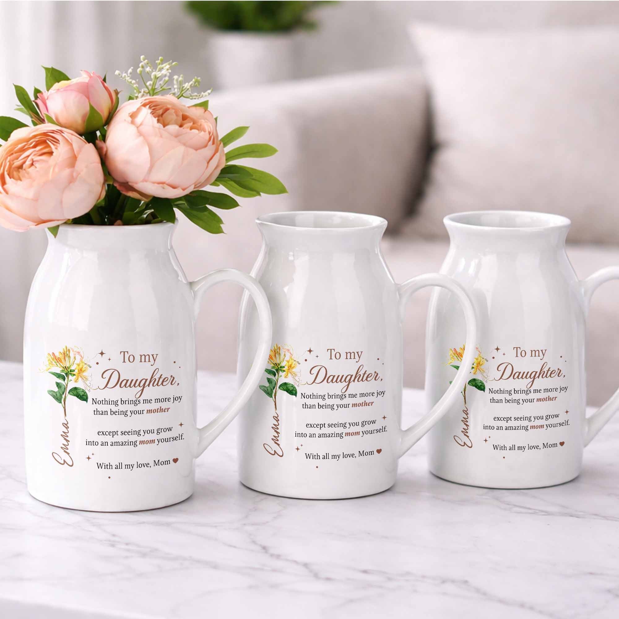 To My Daughter Nothing Brings Me More Joy With Birth Month Flowers - Personalized Ceramic Flower Vase