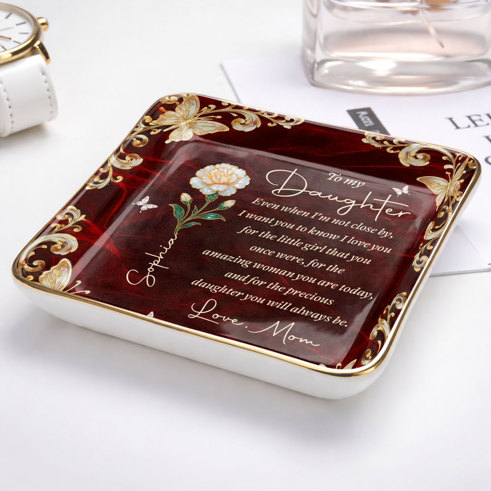 To My Daughter Even When I Am Not Close By Flower Butterfly - Personalized Custom Jewelry Dish, Ceramic Dish, Square Shape - DAU486_SCRF