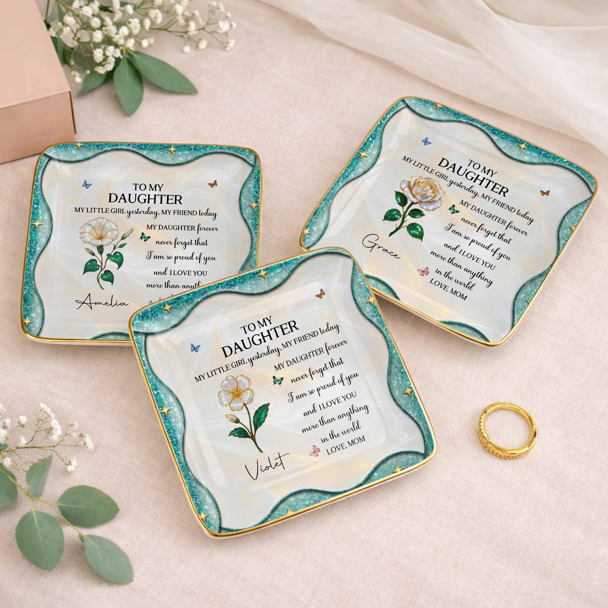 To My Daughter Never Forget I Am Proud Of You Birth Month Flower - Personalized Custom Jewelry Dish, Ceramic Dish, Square Shape - DAU488_SCRF