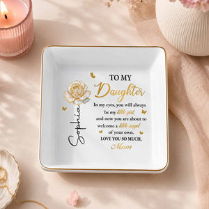 To My Daughter In My Eyes Flower And Butterflies - Personalized Custom Jewelry Dish, Square Ceramic Dish - DAU490_SCRD