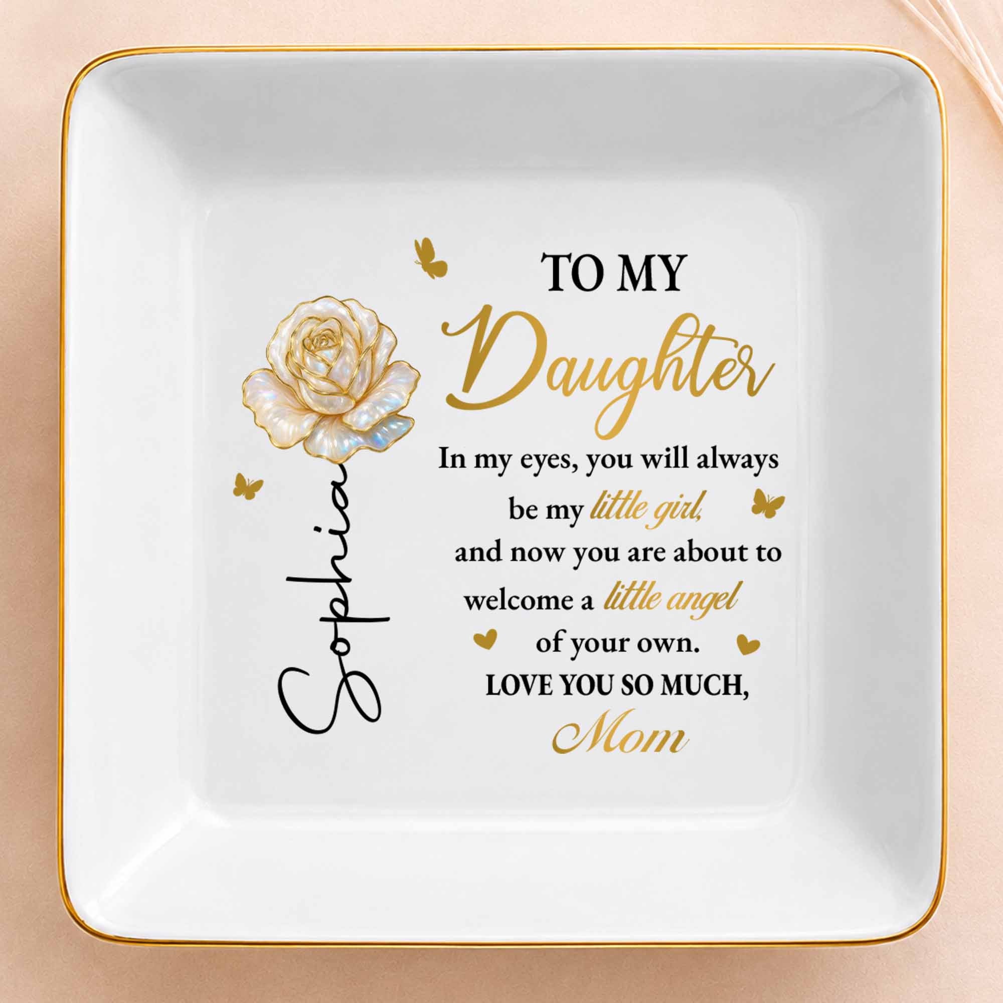 To My Daughter In My Eyes Flower And Butterflies - Personalized Custom Jewelry Dish, Square Ceramic Dish - DAU490_SCRD