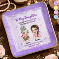 To My Daughter My Bond With You Will Never End Mother And Daughter - Personalized Custom Jewelry Dish, Ceramic Dish, Square Shape - DAU493_SCRF