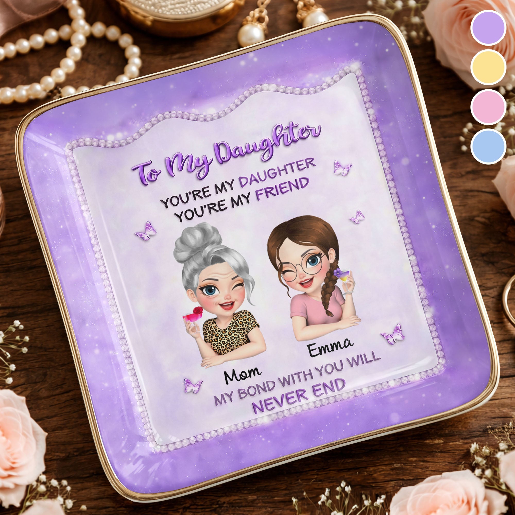To My Daughter My Bond With You Will Never End Mother And Daughter - Personalized Custom Jewelry Dish, Ceramic Dish, Square Shape - DAU493_SCRF