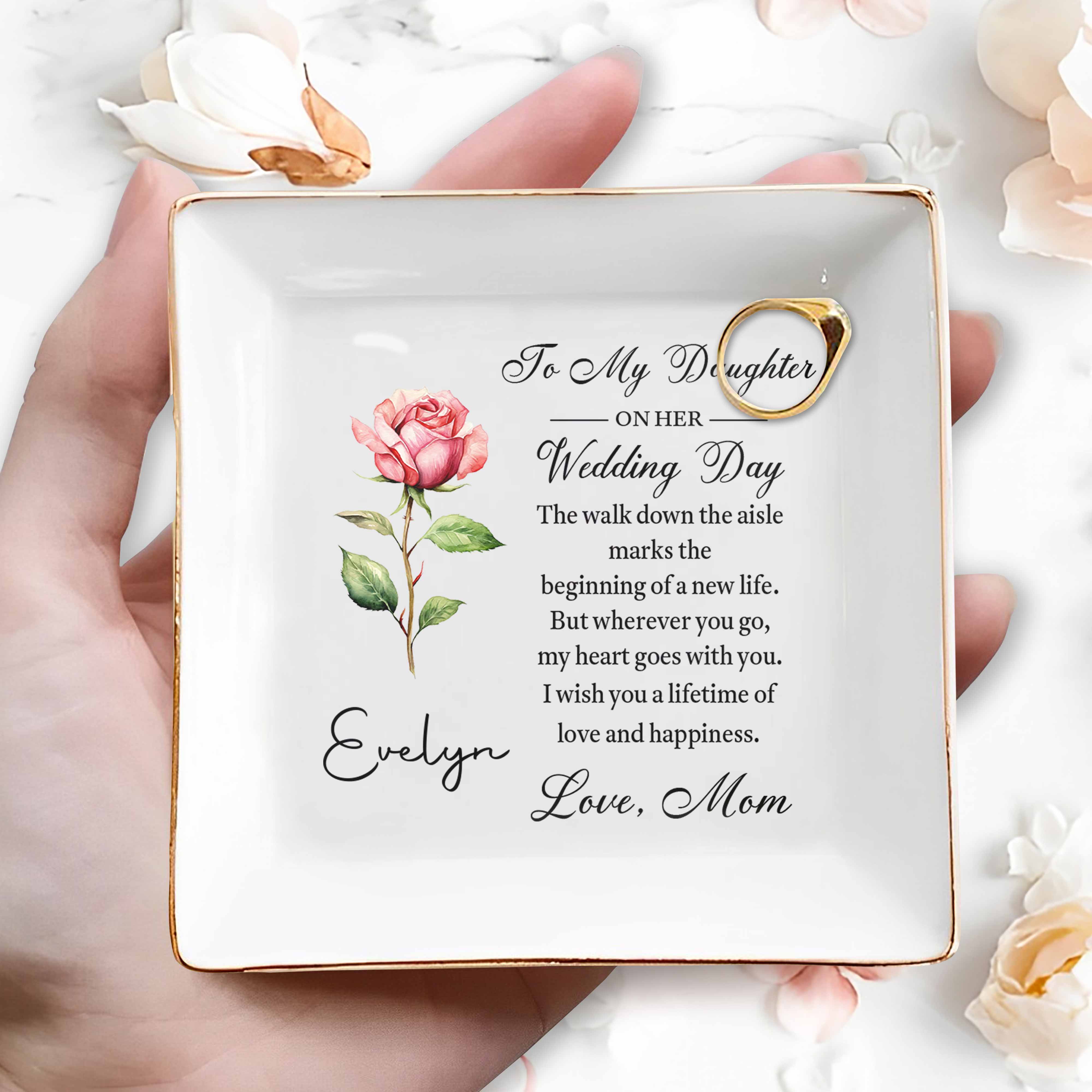 To My Daughter On Her Wedding Day With Birth Month Flower - Personalized Custom Jewelry Dish, Square Ceramic Dish - DAU501_SCRD