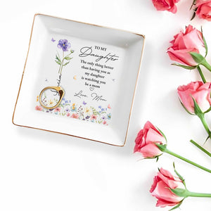 To My Daughter The Only Thing Better Birth Month Flower - Personalized Custom Jewelry Dish, Square Ceramic Dish - DAU503_SCRD