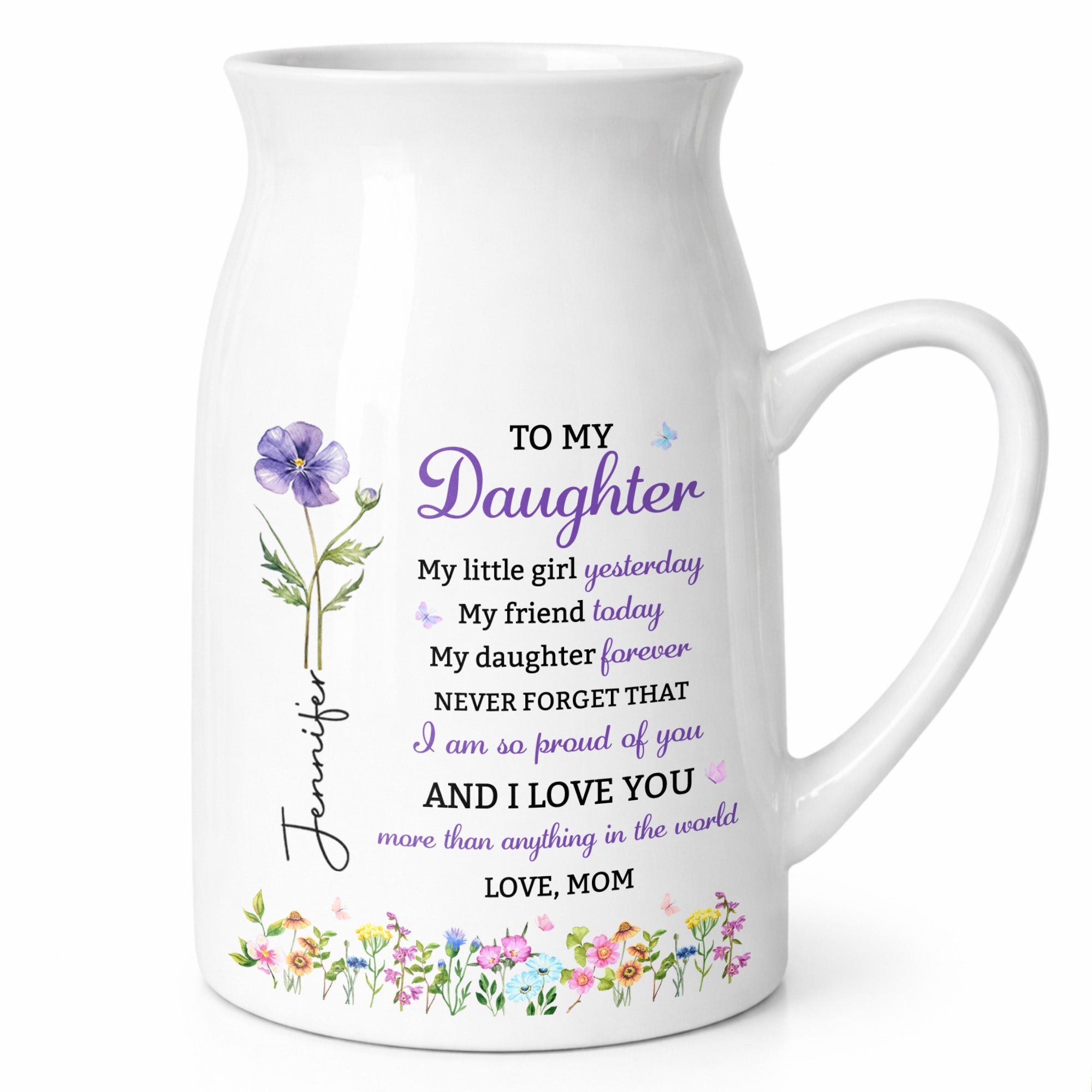 To My Daughter My Little Girl Birth Month Flowers - Personalized Ceramic Flower Vase