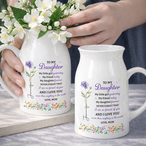 To My Daughter My Little Girl Birth Month Flowers - Personalized Ceramic Flower Vase