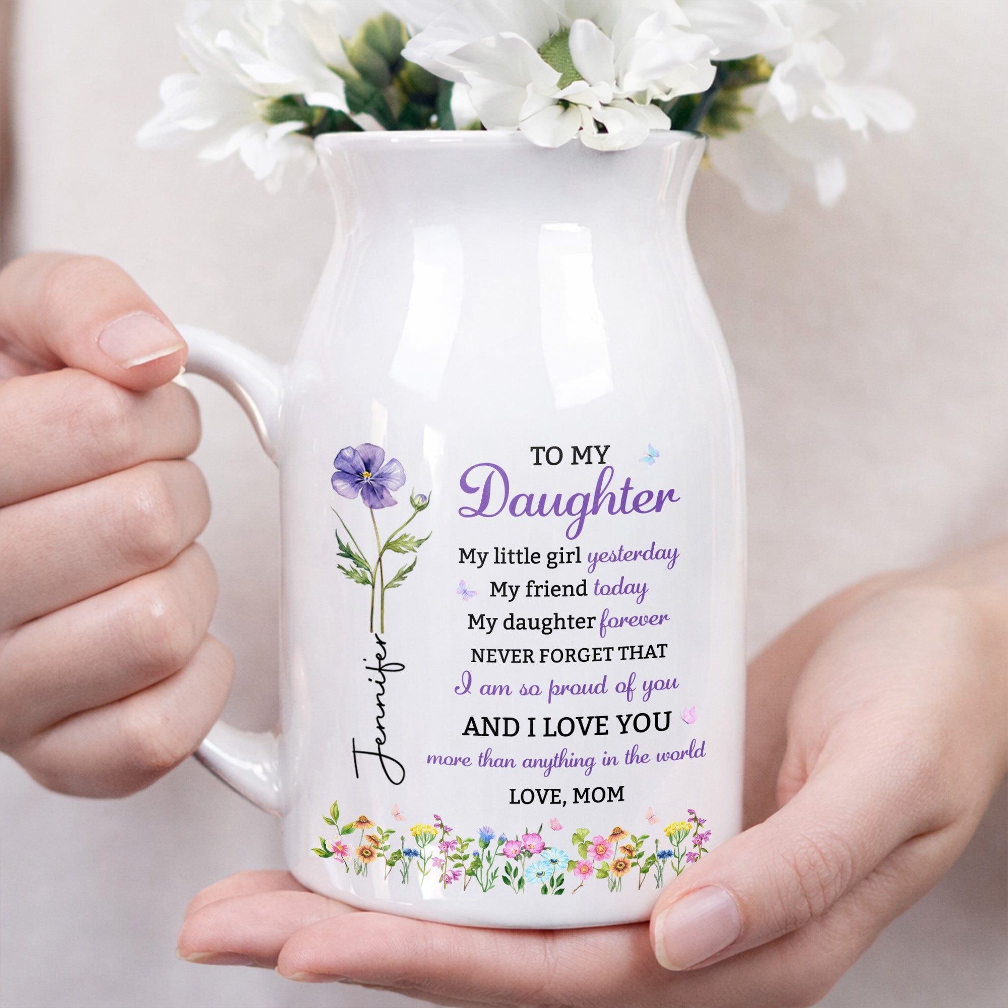 To My Daughter My Little Girl Birth Month Flowers - Personalized Ceramic Flower Vase