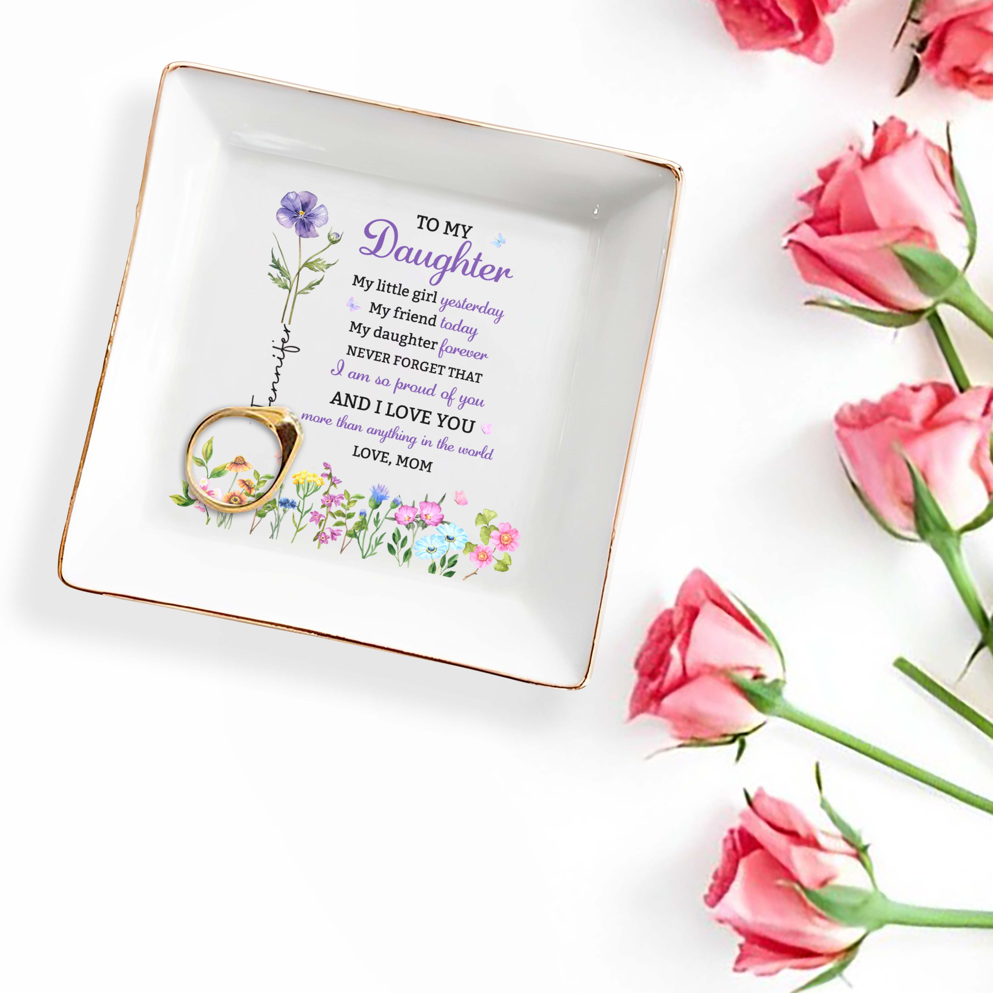 To My Daughter My Little Girl Yesterday Floral Birth Month Flower - Personalized Custom Jewelry Dish, Square Ceramic Dish - DAU505_SCRD