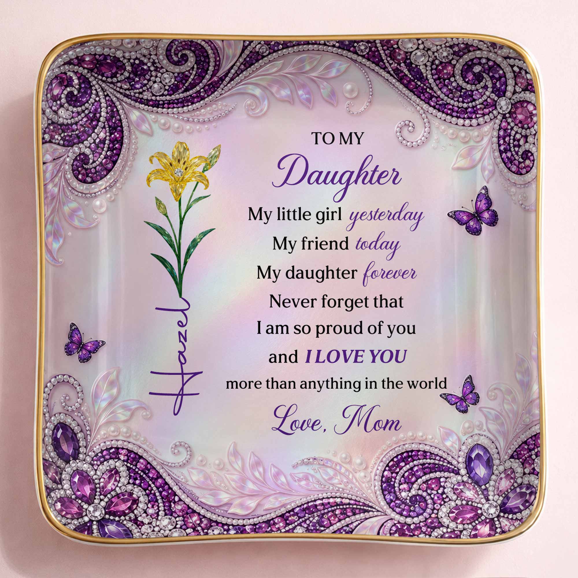 To My Daughter My Little Girl Flower And Butterfly Jewelry Tray - Personalized Custom Jewelry Dish, Ceramic Dish, Square Shape - DAU514_SCRF