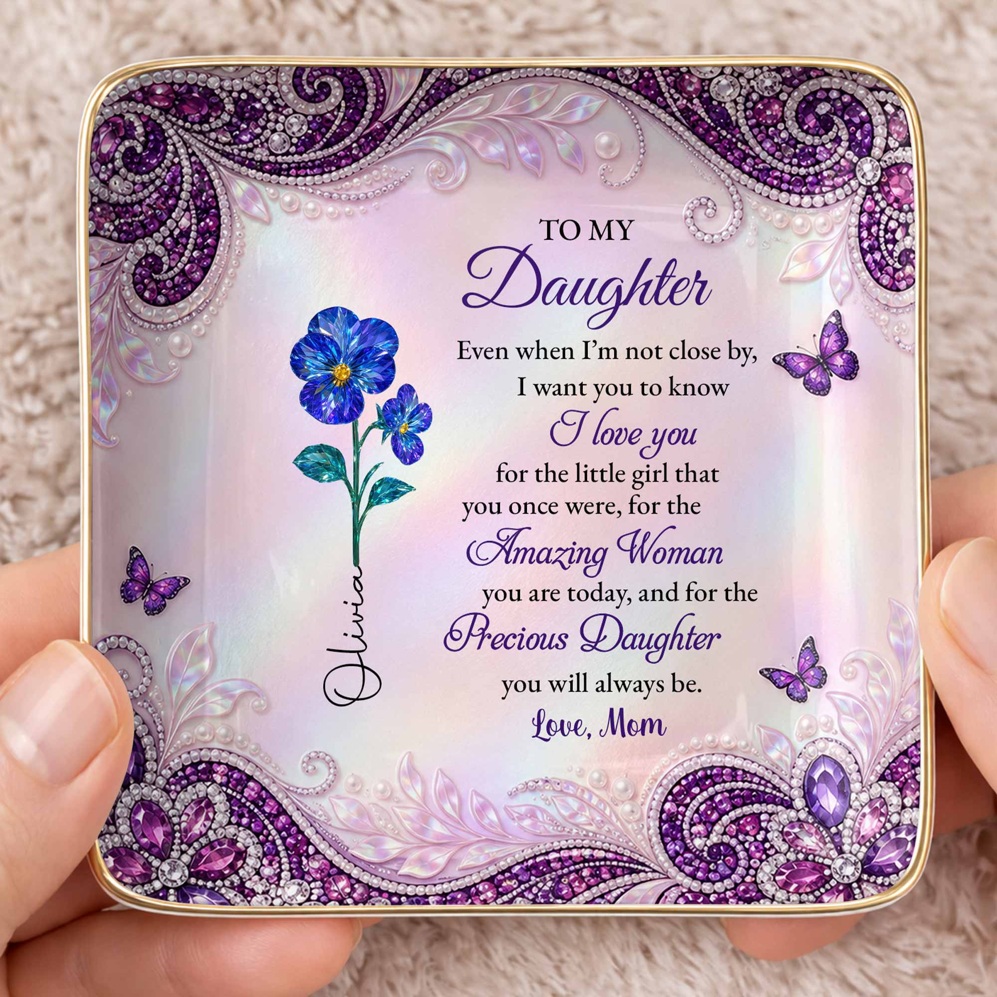 To My Daughter I Love You Birth Month Flowers And Butterflies - Personalized Custom Jewelry Dish, Ceramic Dish, Square Shape - DAU515_SCRF