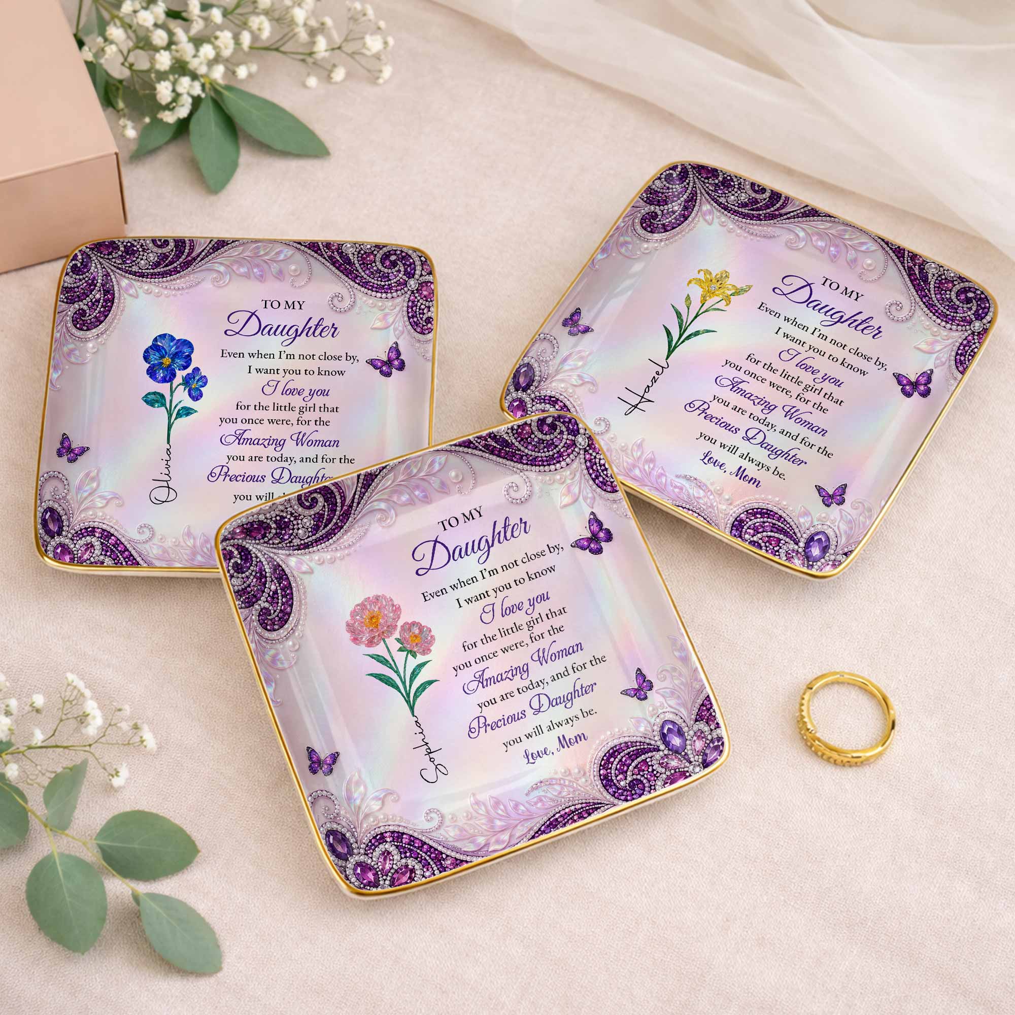 To My Daughter I Love You Birth Month Flowers And Butterflies - Personalized Custom Jewelry Dish, Ceramic Dish, Square Shape - DAU515_SCRF