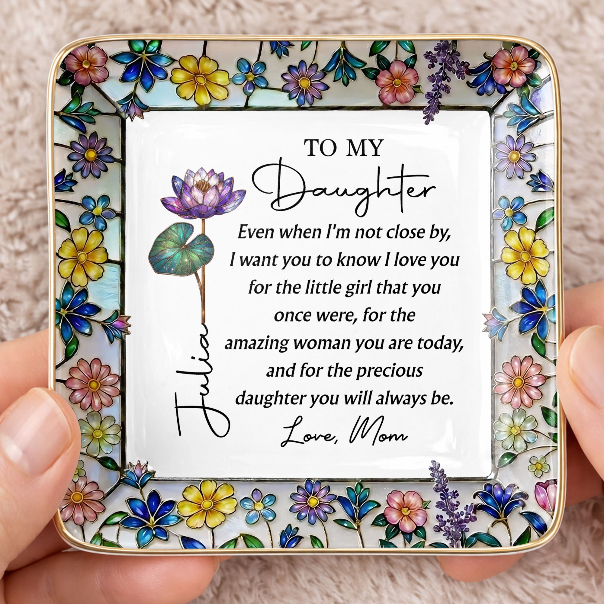 To My Daughter Even When I Am Not Close Birth Month Flowers - Personalized Custom Jewelry Dish, Ceramic Dish, Square Shape - DAU520_SCRF