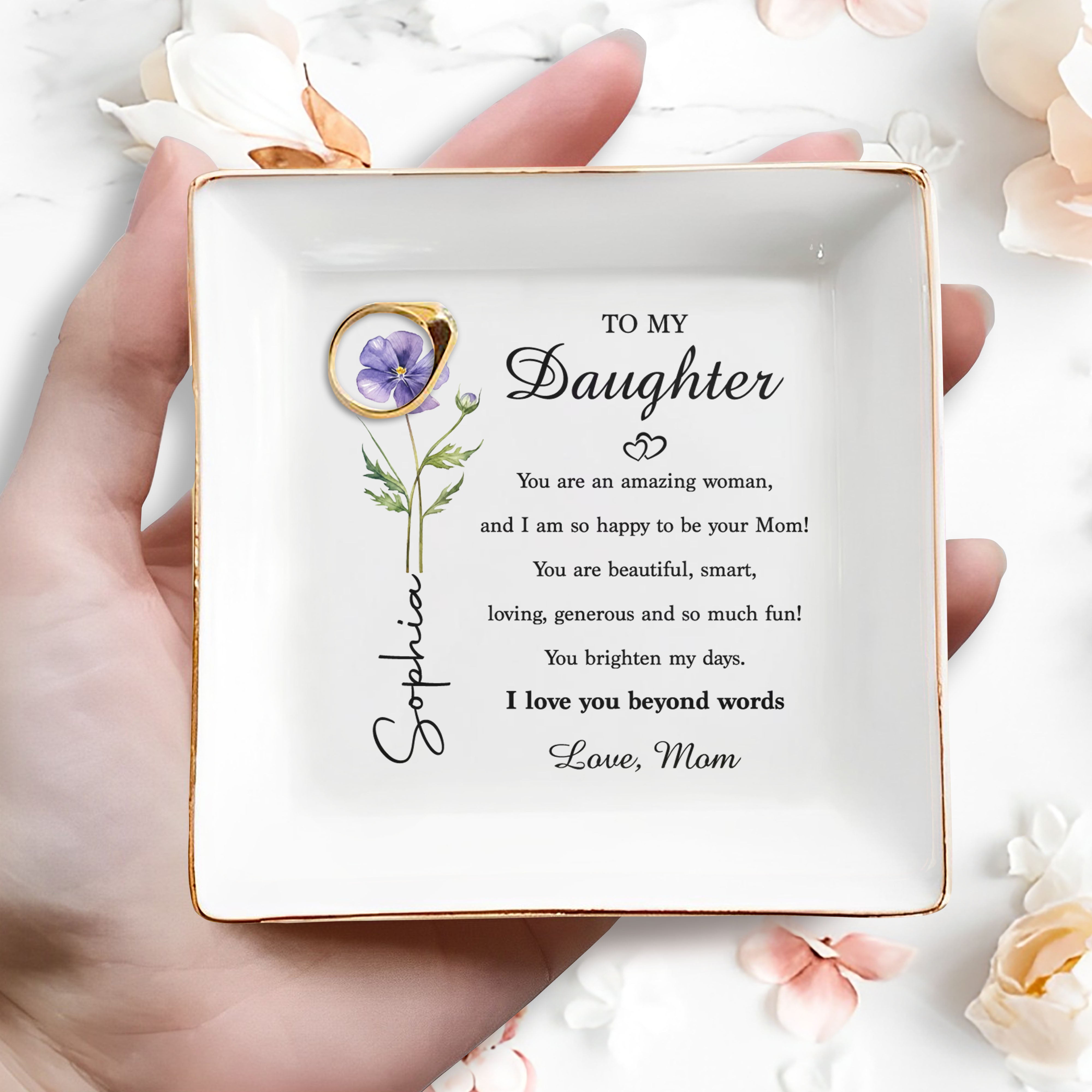 To My Daughter You Are An Amazing Woman Birth Month Flower - Personalized Custom Jewelry Dish, Square Ceramic Dish - DAU525_SCRD