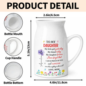 To My Daughter My Little Girl Yesterday Birth Month Flowers - Personalized Ceramic Flower Vase