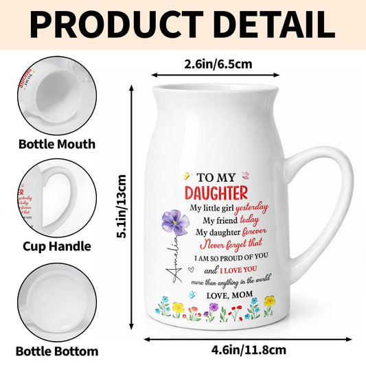To My Daughter My Little Girl Yesterday Birth Month Flowers - Personalized Ceramic Flower Vase