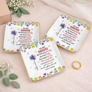 To My Daughter My Little Girl Yesterday Floral Butterflies Personalized Design - Personalized Custom Jewelry Dish, Ceramic Dish, Square Shape - DAU532_SCRF