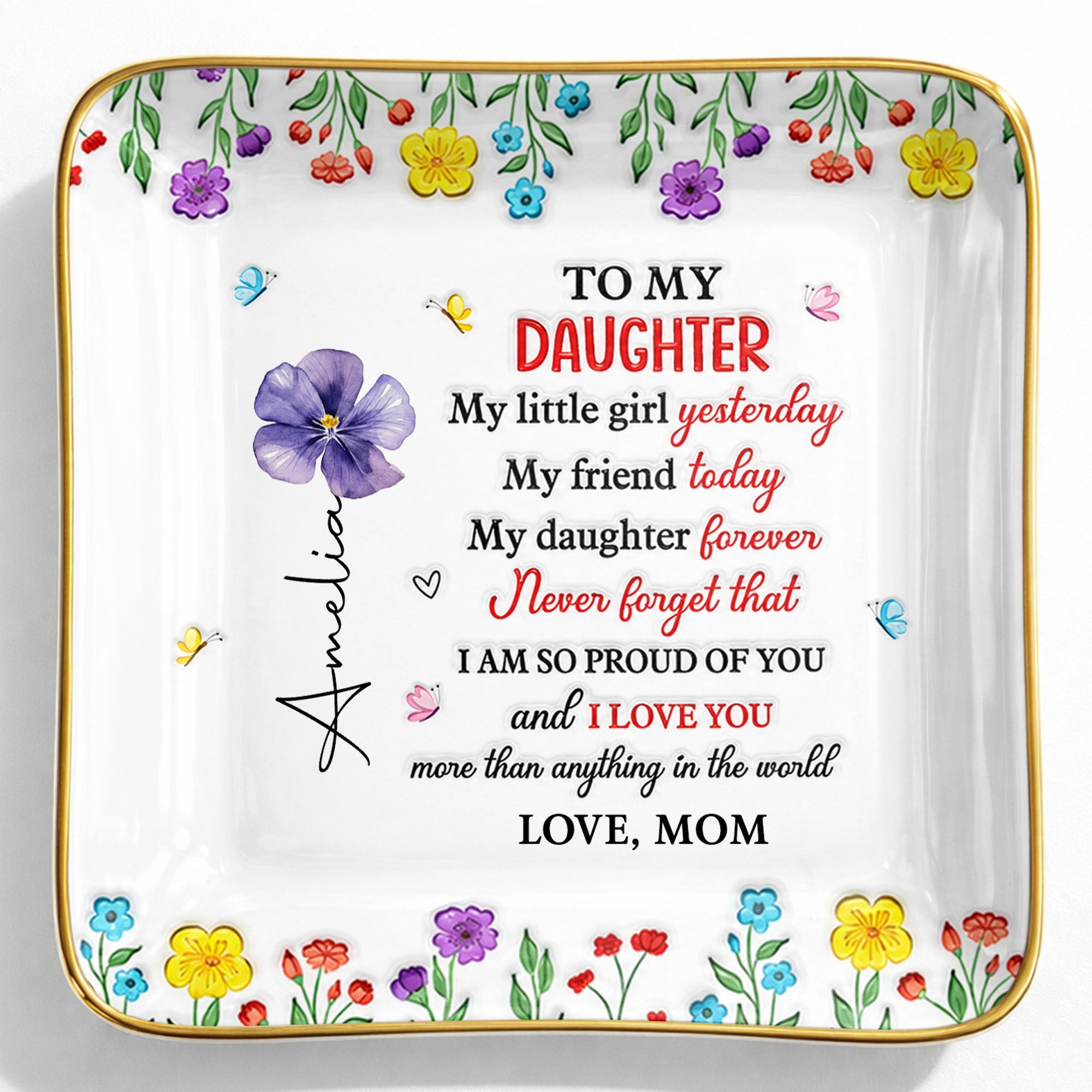 To My Daughter My Little Girl Yesterday Floral Butterflies Personalized Design - Personalized Custom Jewelry Dish, Ceramic Dish, Square Shape - DAU532_SCRF