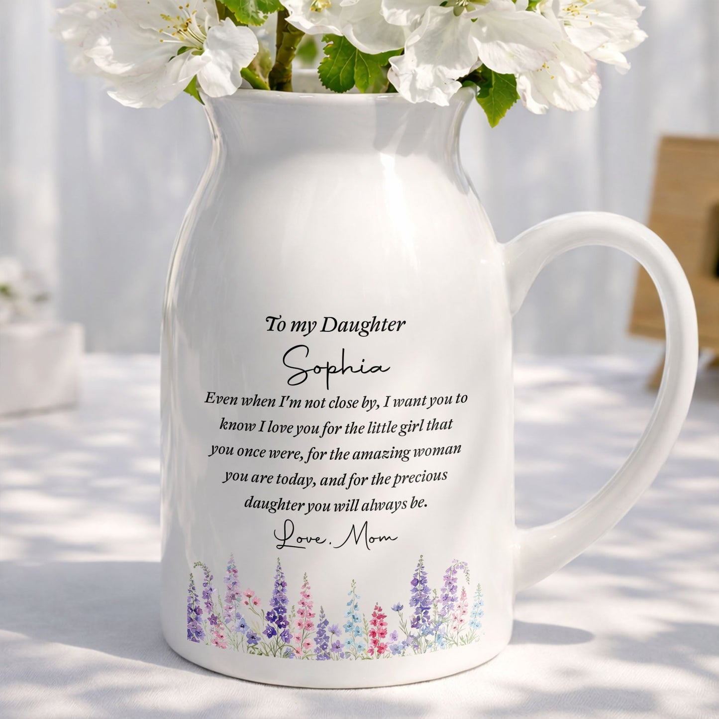 To My Daughter Even When I Am Not Close By Birth Month Flowers - Personalized Ceramic Flower Vase
