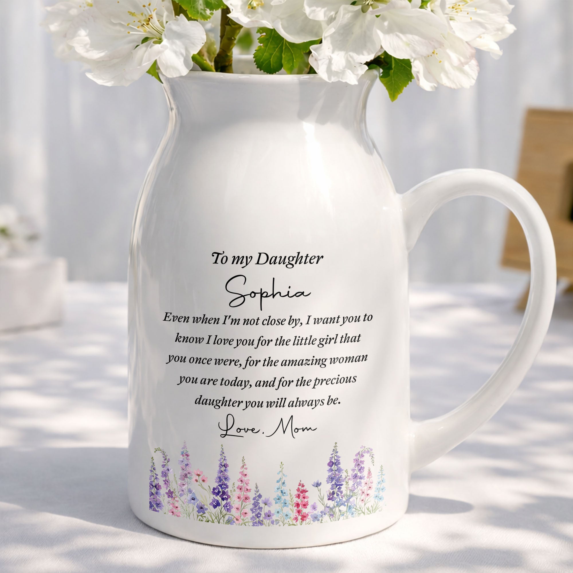 To My Daughter Even When I Am Not Close By Birth Month Flowers - Personalized Ceramic Flower Vase
