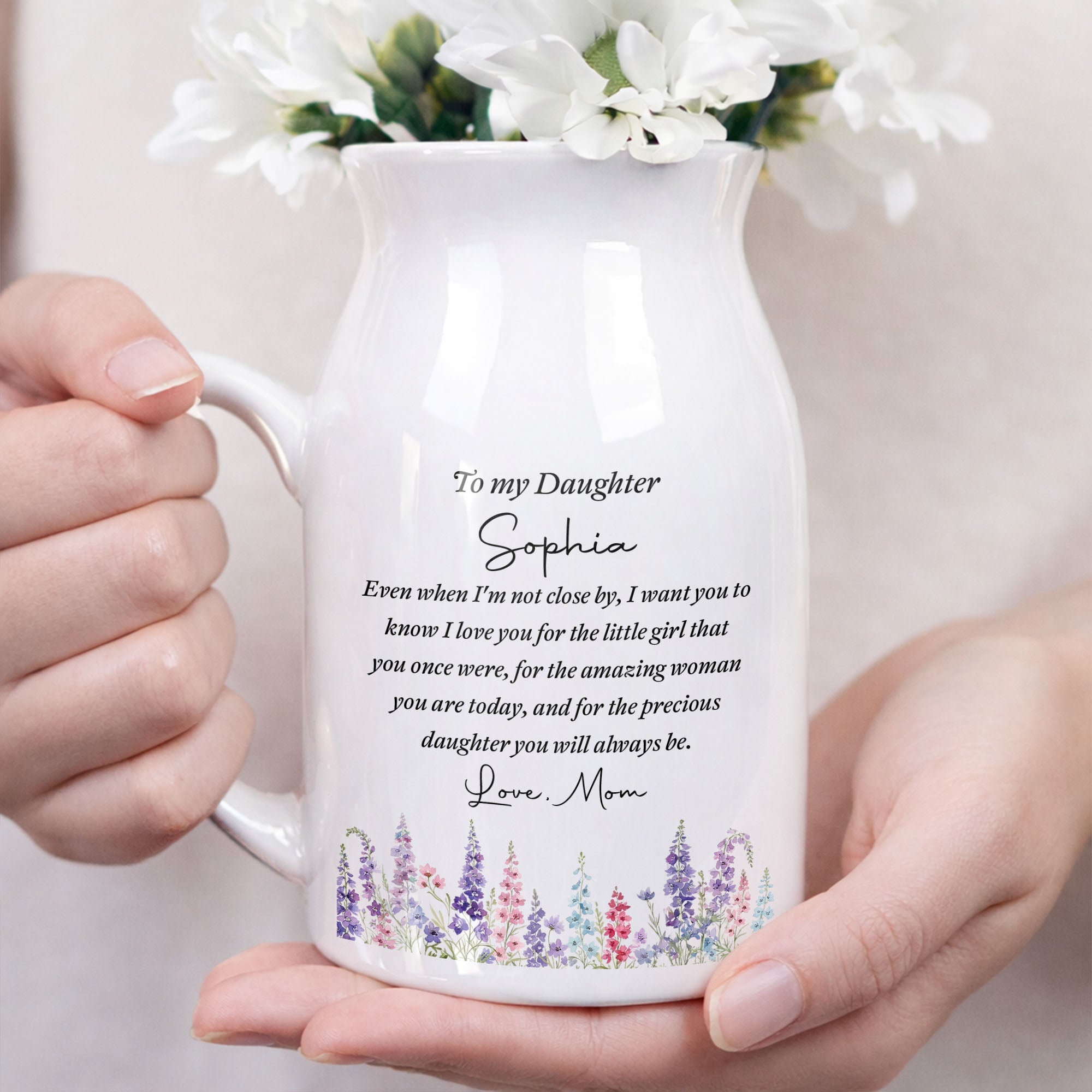 To My Daughter Even When I Am Not Close By Birth Month Flowers - Personalized Ceramic Flower Vase