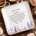 To My Daughter Even When I Am Not Close By Flower - Personalized Custom Jewelry Dish, Ceramic Dish, Square Shape - DAU535_SCRF