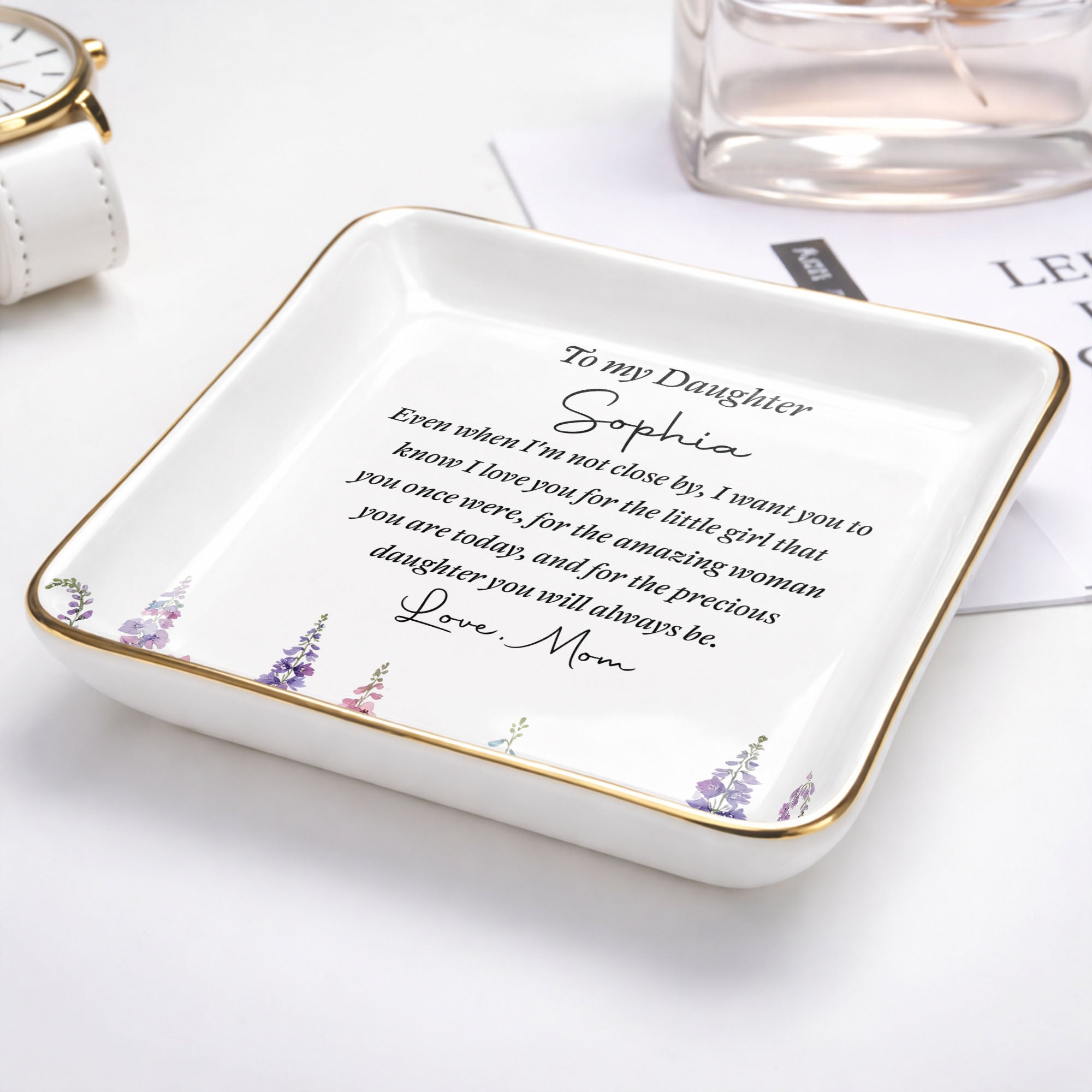 To My Daughter Even When I Am Not Close By Flower - Personalized Custom Jewelry Dish, Ceramic Dish, Square Shape - DAU535_SCRF
