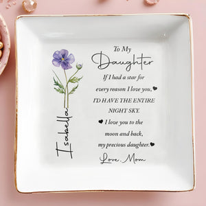 To My Daughter Entire Night Sky Flower Ceramic Dish - Personalized Custom Jewelry Dish, Square Ceramic Dish - DAU538_SCRD
