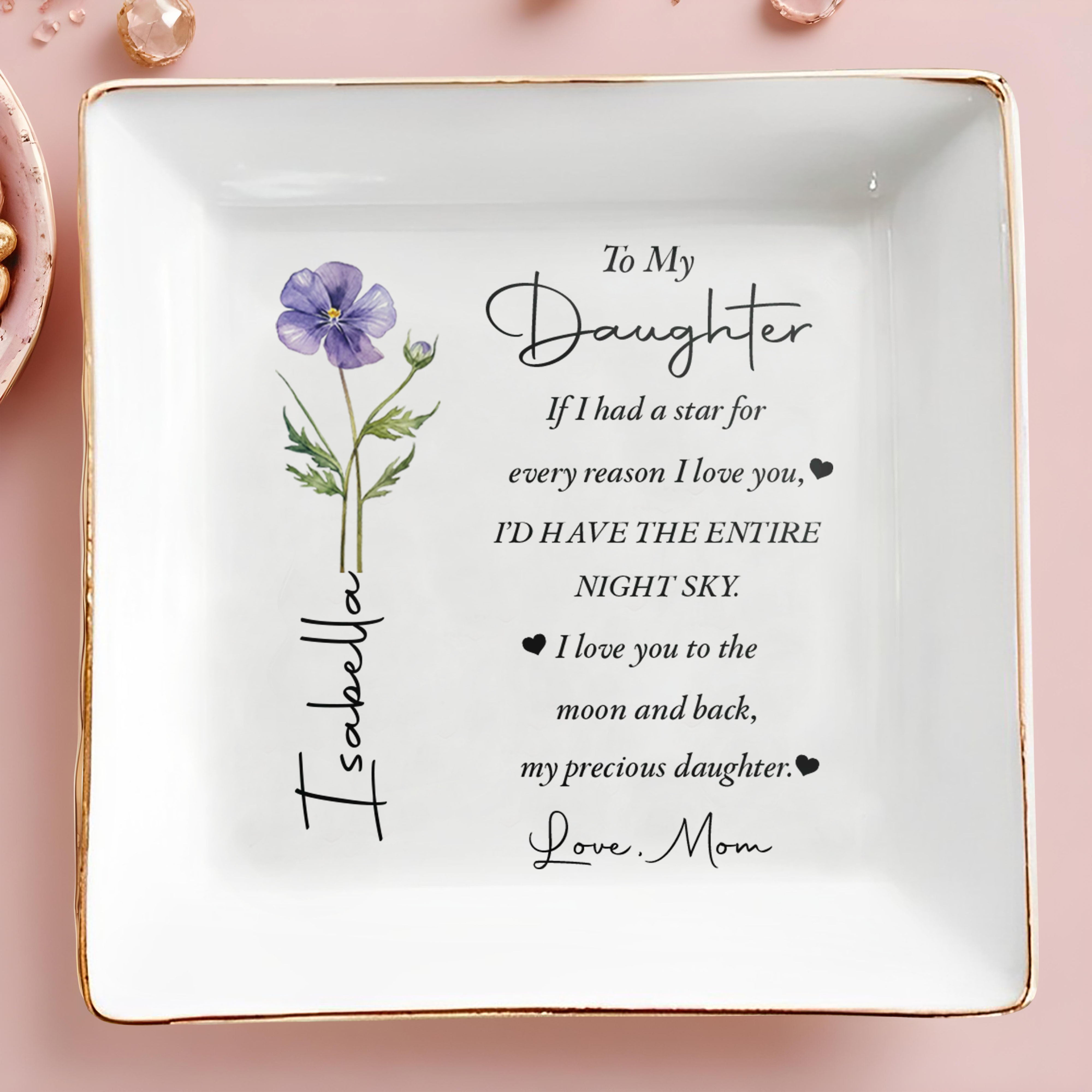 To My Daughter Entire Night Sky Flower Ceramic Dish - Personalized Custom Jewelry Dish, Square Ceramic Dish - DAU538_SCRD