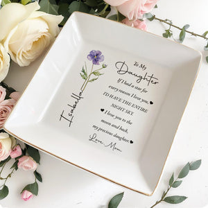 To My Daughter Entire Night Sky Flower Ceramic Dish - Personalized Custom Jewelry Dish, Square Ceramic Dish - DAU538_SCRD
