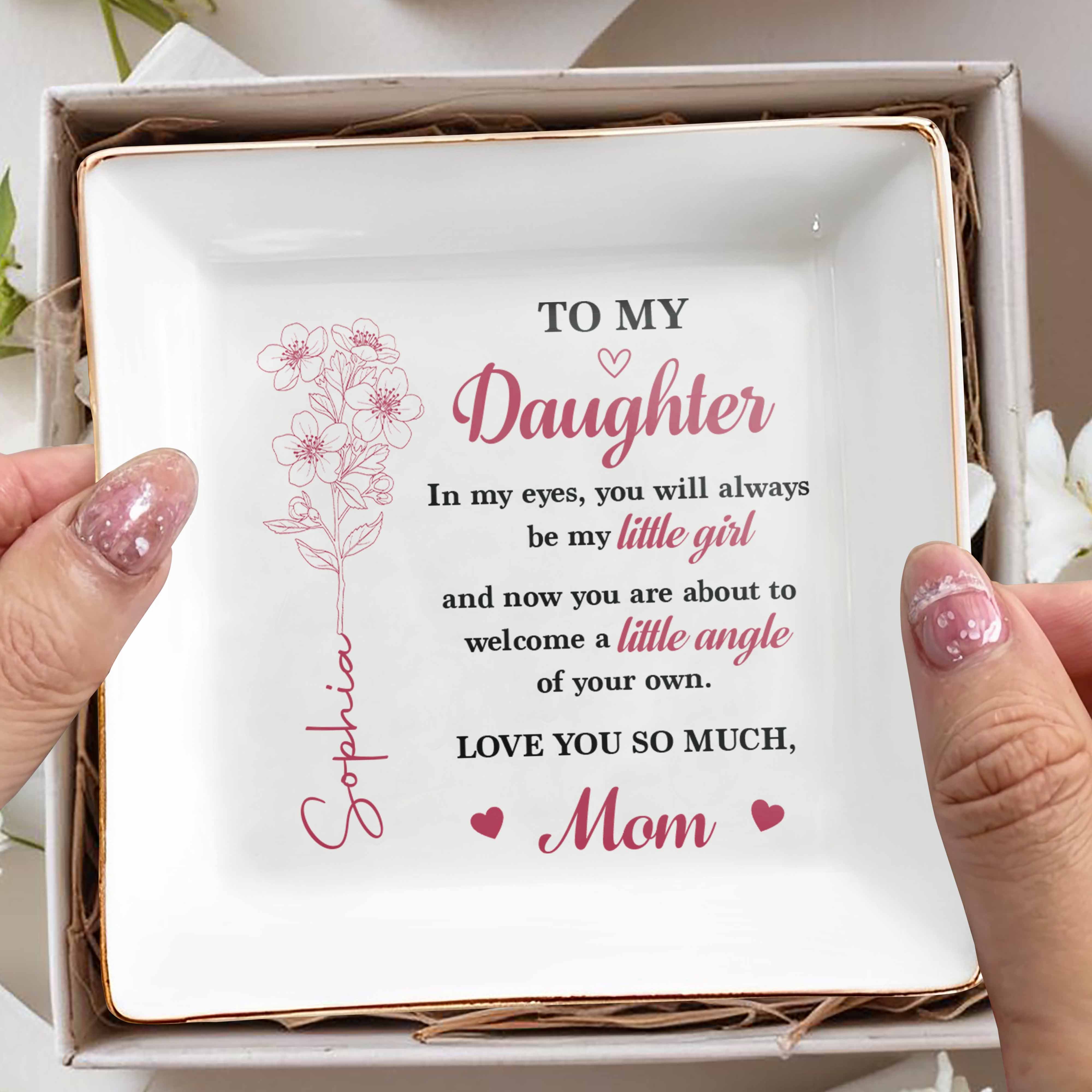 To My Daughter Always My Little Girl Birth Month Flower - Personalized Custom Jewelry Dish, Square Ceramic Dish - DAU539_SCRD