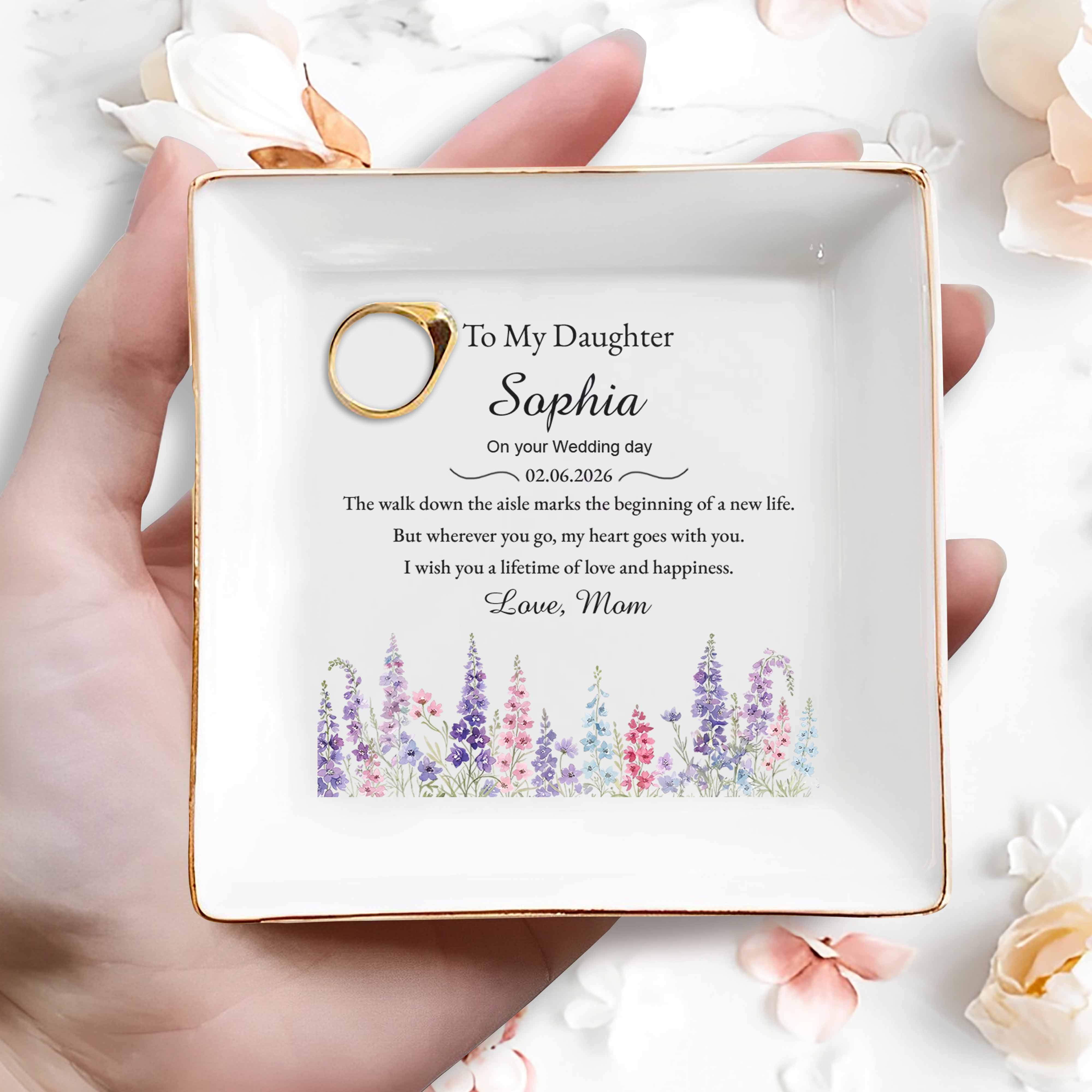 To My Daughter On Your Wedding Day With Birth Month Flowers - Personalized Custom Jewelry Dish, Square Ceramic Dish - DAU540_SCRD