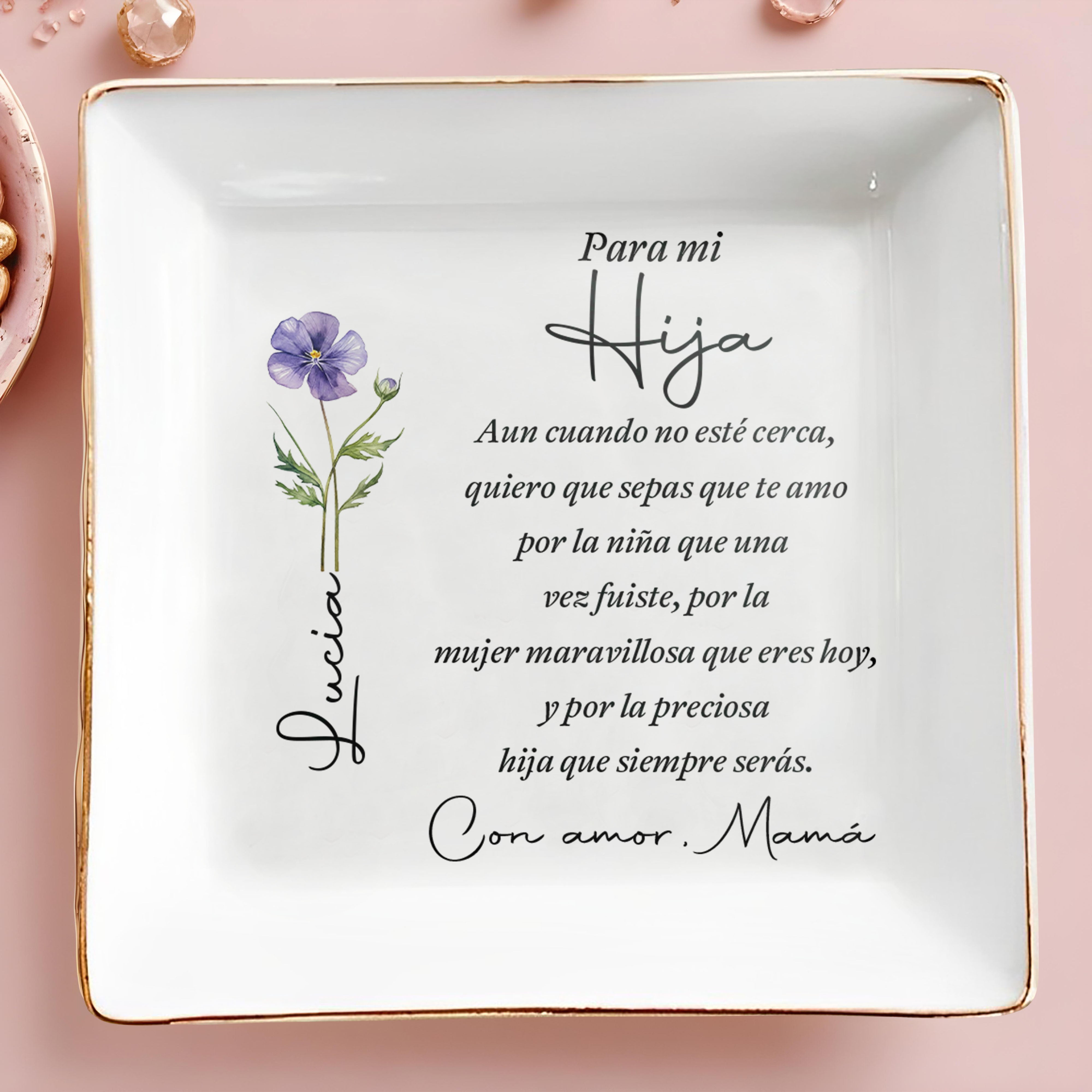 Para Mi Hija Spanish Message Birth Month Flower Jewelry Dish - Personalized Custom Jewelry Dish, Square Ceramic Dish - DAU550_SCRD