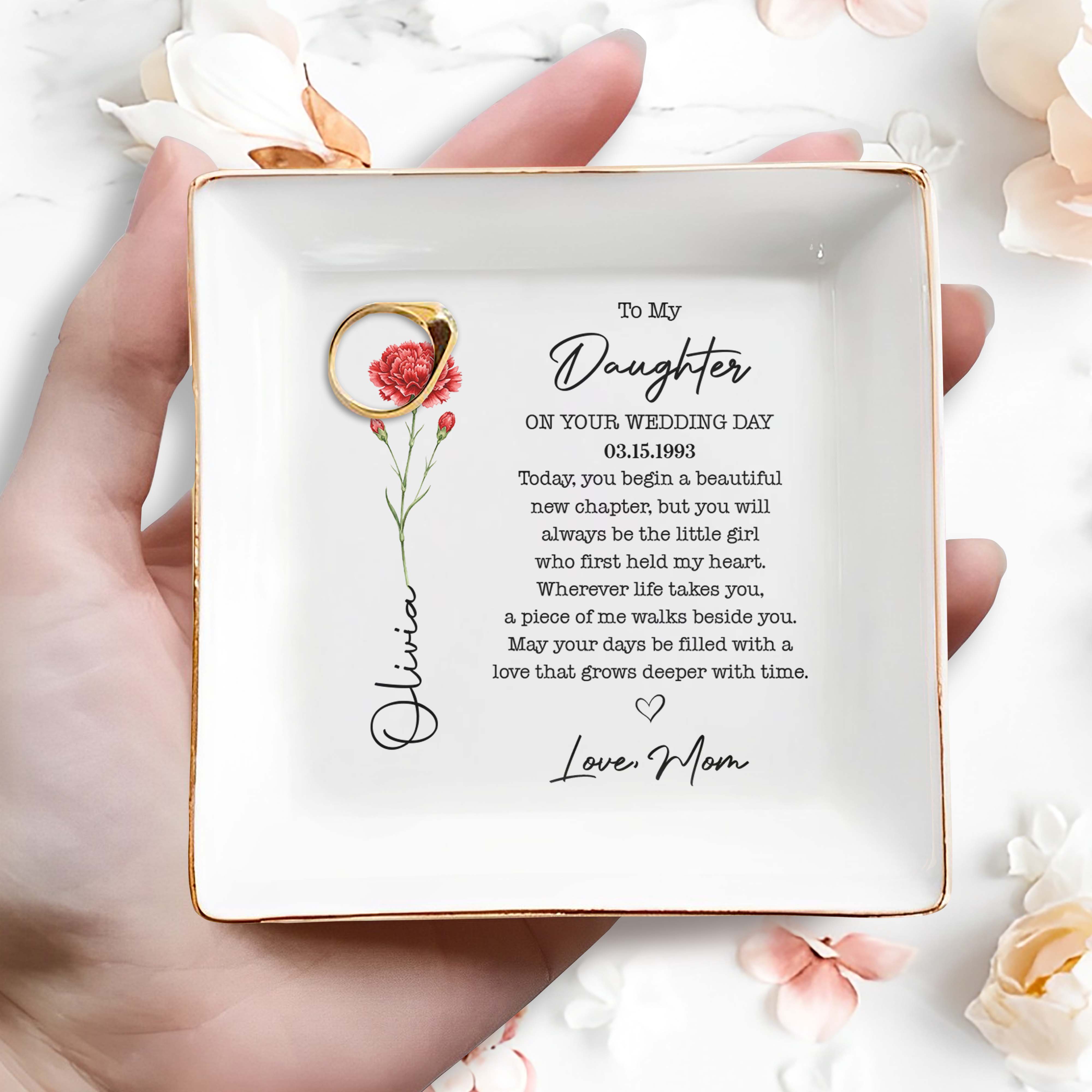 To My Daughter On Your Wedding Day Birth Month Flower Heart - Personalized Custom Jewelry Dish, Square Ceramic Dish - DAU554_SCRD