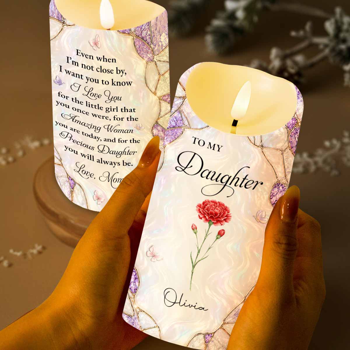 To My Daughter Even When I Am Not Close By Flower Butterfly - Personalized Custom LED Candle - DAU568_LECA
