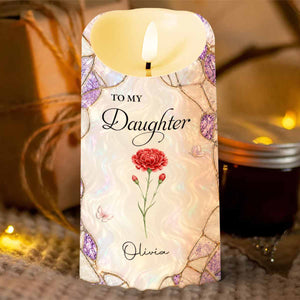 To My Daughter Even When I Am Not Close By Flower Butterfly - Personalized Custom LED Candle - DAU568_LECA