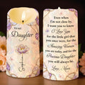 To My Daughter Even When I Am Not Close By Birth Flower Butterfly - Personalized Custom LED Candle - DAU576_LECA