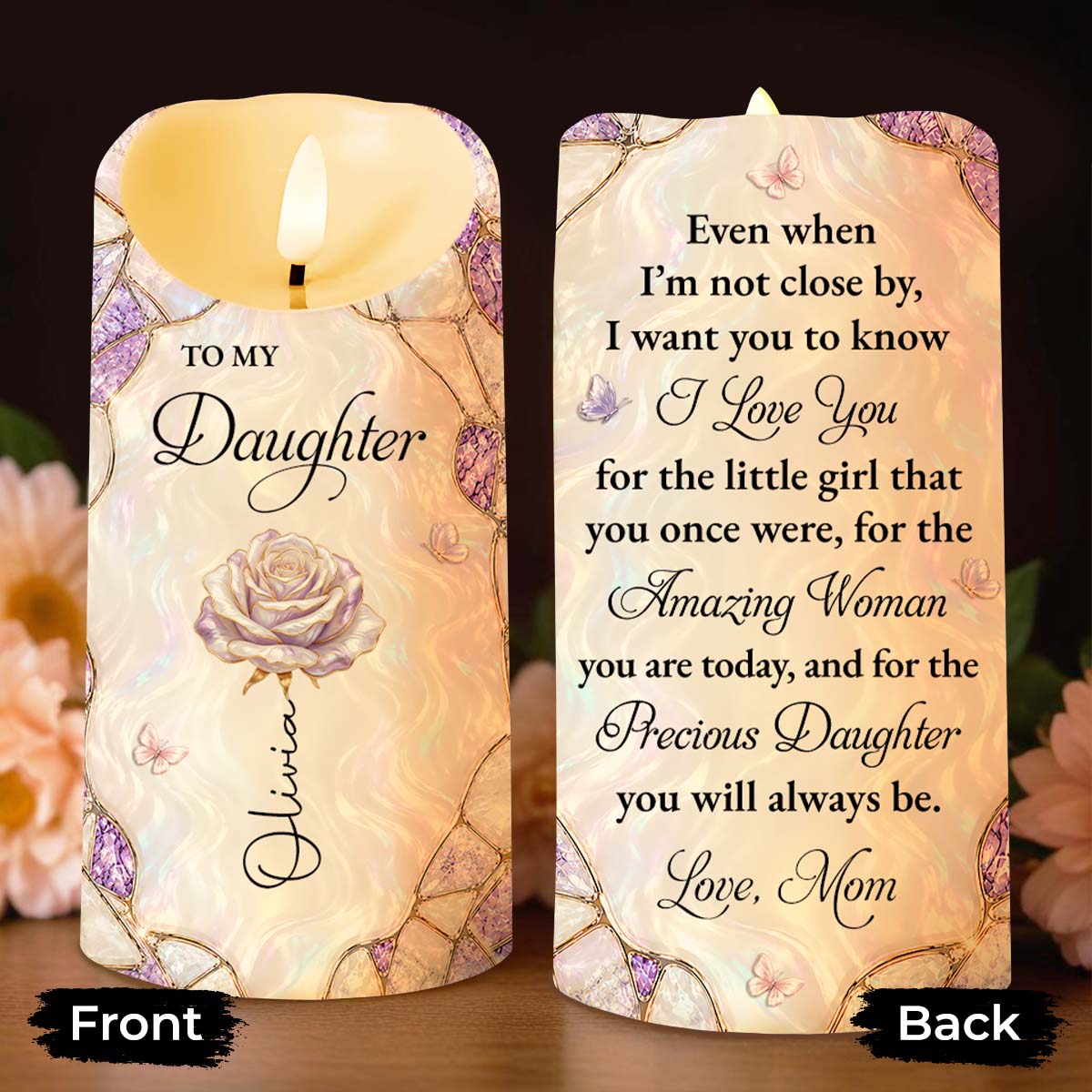 To My Daughter Even When I Am Not Close By Birth Flower Butterfly - Personalized Custom LED Candle - DAU576_LECA
