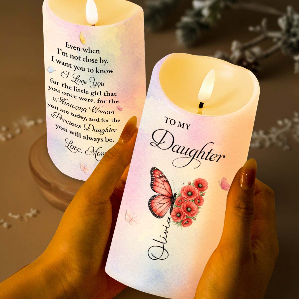 To My Daughter Even When I Am Not Close By Butterfly Flower - Personalized Custom LED Candle - DAU587_LECA