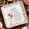 To My Daughter Amazing Woman Precious Daughter Birth Month Flowers - Personalized Custom Jewelry Dish, Ceramic Dish, Square Shape - DAU589_SCRF
