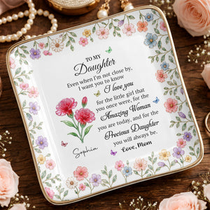To My Daughter Amazing Woman Precious Daughter Birth Month Flowers - Personalized Custom Jewelry Dish, Ceramic Dish, Square Shape - DAU589_SCRF
