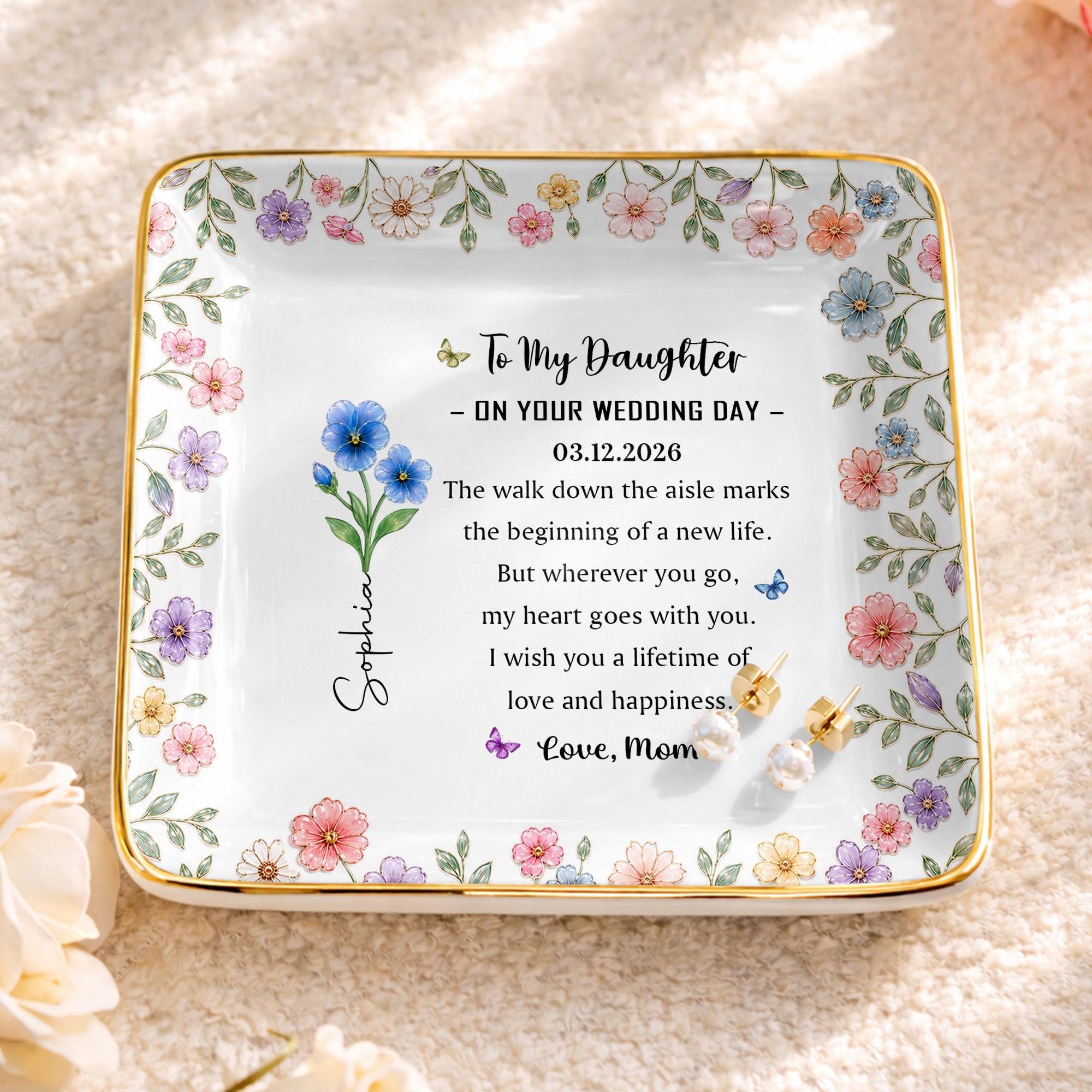 To My Daughter On Your Wedding Day Floral Birth Month Flowers - Personalized Custom Jewelry Dish, Ceramic Dish, Square Shape - DAU590_SCRF